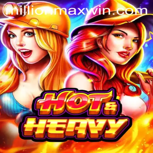 Discover HotHeavy: A Gaming Phenomenon Ignites with Millionmax