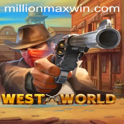 Unraveling WestWorld: Millionmax Gaming Experience