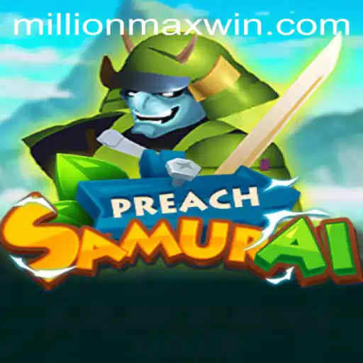 Exploring PreachSamurai A Unique Gaming Experience
