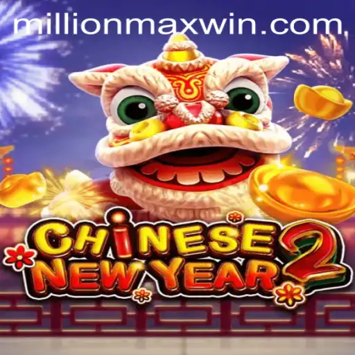 Exploring the Exciting World of CHINESENEWYEAR2 and the Thrill of Millionmax